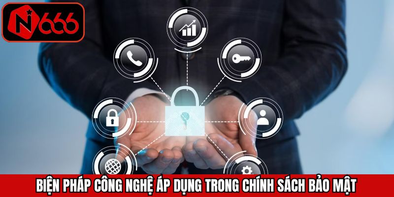 Một số biện pháp bảo mật thông tin được N666 áp dụng