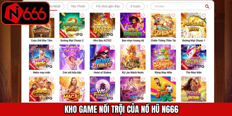 Top trò chơi tại nổ hũ N666 khiến người chơi mê mải