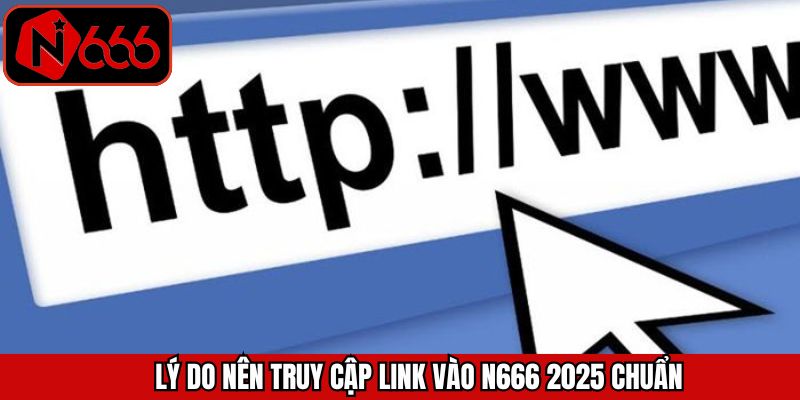 Ưu điểm của việc truy cập đúng đường dẫn của N666