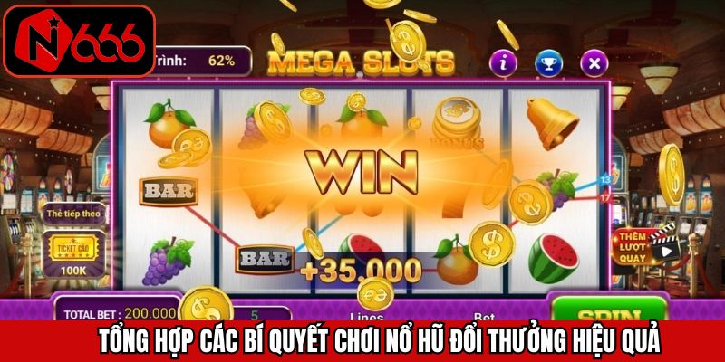 Mẹo chơi nổ hũ hiệu quả từ người tham gia lâu năm